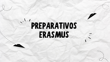 PREPARATIVOS ERASMUS