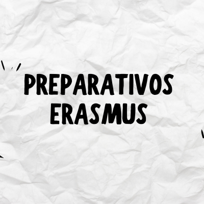 PREPARATIVOS ERASMUS